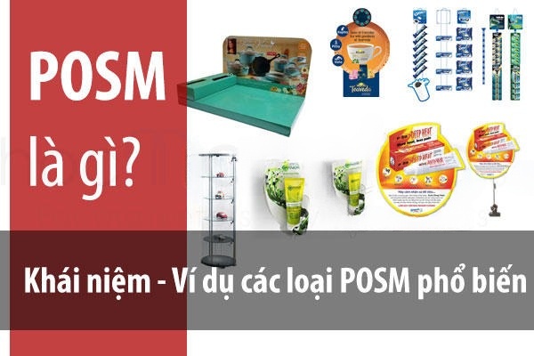 POSM là gì? Các loại POSM phổ biến trong quảng cáo